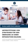 Unterstutzung Von Strategien Fur Den Ubergang Zu Einer Integrativen Bildung - Book