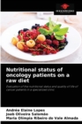 Nutritional status of oncology patients on a raw diet - Book