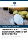 Lebensmittelqualitats- Und Sicherheitsmanagement Der Zuckerindustrie - Book