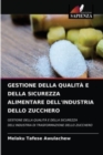 Gestione Della Qualita E Della Sicurezza Alimentare Dell'industria Dello Zucchero - Book