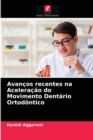 Avancos recentes na Aceleracao do Movimento Dentario Ortodontico - Book