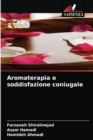 Aromaterapia e soddisfazione coniugale - Book
