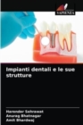 Impianti dentali e le sue strutture - Book
