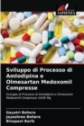 Sviluppo di Processo di Amlodipina e Olmesartan Medoxomil Compresse - Book