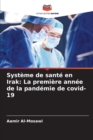 Systeme de sante en Irak : La premiere annee de la pandemie de covid-19 - Book