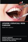 Lesioni Cervicali Non Cariose - Book