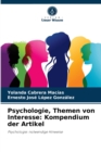 Psychologie, Themen von Interesse : Kompendium der Artikel - Book