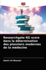 Researchgate RG score dans la determination des pionniers modernes de la medecine - Book
