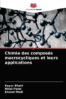 Chimie des composes macrocycliques et leurs applications - Book