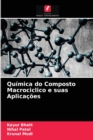 Quimica do Composto Macrociclico e suas Aplicacoes - Book