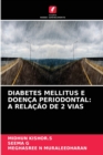 Diabetes Mellitus E Doenca Periodontal : A Relacao de 2 Vias - Book