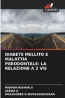 Diabete Mellito E Malattia Parodontale : La Relazione a 2 Vie - Book