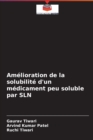 Amelioration de la solubilite d'un medicament peu soluble par SLN - Book