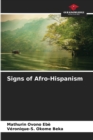 Signs of Afro-Hispanism - Book