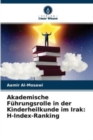 Akademische Fuhrungsrolle in der Kinderheilkunde im Irak : H-Index-Ranking - Book