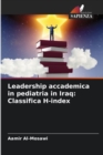 Leadership accademica in pediatria in Iraq : Classifica H-index - Book