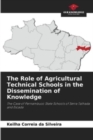 The Role of Agricultural Technical Schools in the Dissemination of Knowledge - Book