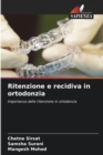 Ritenzione e recidiva in ortodonzia - Book