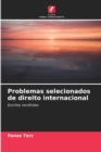 Problemas selecionados de direito internacional - Book