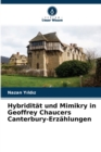 Hybriditat und Mimikry in Geoffrey Chaucers Canterbury-Erzahlungen - Book