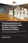 Transhumanisme et posthumanisme dans l'action militaire - Deuxieme edition - Book