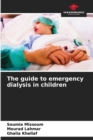 The guide to emergency dialysis in children - Book