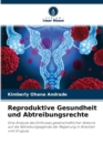 Reproduktive Gesundheit und Abtreibungsrechte - Book