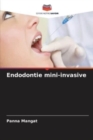 Endodontie mini-invasive - Book