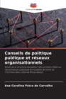 Conseils de politique publique et reseaux organisationnels - Book