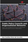 Public Policy Councils and Organizational Networks - Book
