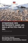 Dynamique Des Nutriments Dans Les Sols Affectes Par Le Sel - Book