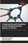 Community participation in the familiarization phase in Duran - Book