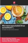 MicroencapsuladoCitrus aurantium L. - Book