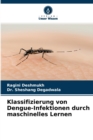 Klassifizierung von Dengue-Infektionen durch maschinelles Lernen - Book