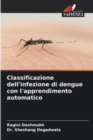 Classificazione dell'infezione di dengue con l'apprendimento automatico - Book