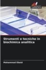 Strumenti e tecniche in biochimica analitica - Book