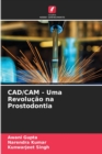 CAD/CAM - Uma Revolucao na Prostodontia - Book