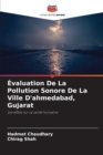 Evaluation De La Pollution Sonore De La Ville D'ahmedabad, Gujarat - Book