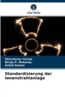 Standardisierung der Ionenstrahlanlage - Book