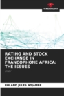 Rating and Stock Exchange in Francophone Africa : The Issues - Book