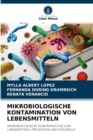 Mikrobiologische Kontamination Von Lebensmitteln - Book