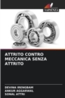 Attrito Contro Meccanica Senza Attrito - Book