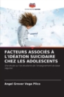 Facteurs Associes A l'Ideation Suicidaire Chez Les Adolescents - Book