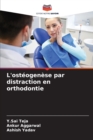 L'osteogenese par distraction en orthodontie - Book