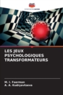 Les Jeux Psychologiques Transformateurs - Book