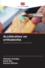 Acceleration en orthodontie - Book