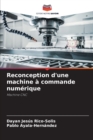 Reconception d'une machine a commande numerique - Book