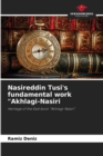 Nasireddin Tusi's fundamental work "Akhlagi-Nasiri - Book