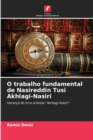 O trabalho fundamental de Nasireddin Tusi Akhlagi-Nasiri - Book