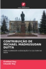 Contribuicao de Michael Madhusudan Dutta - Book